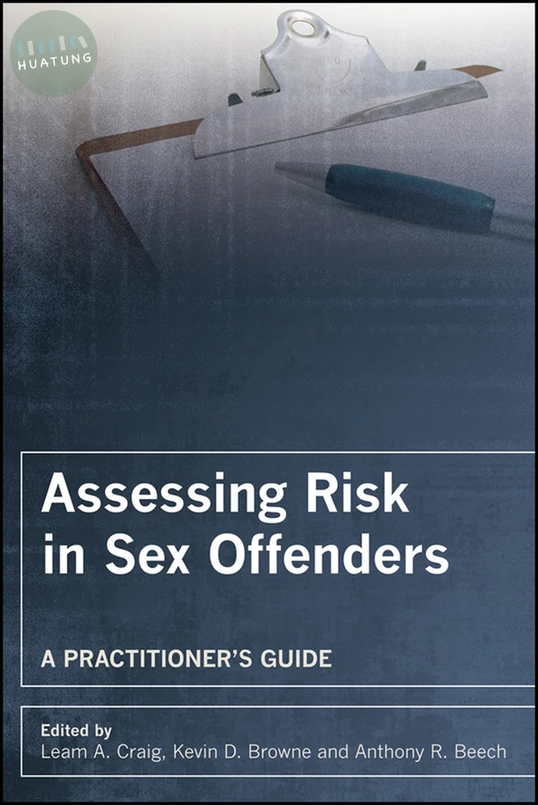 Assessing Risk in Sex Offenders 