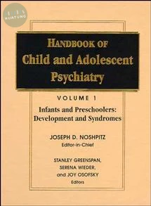Handbook of Child and Adolescent Psychiatry, Infancy and Preschoolers 