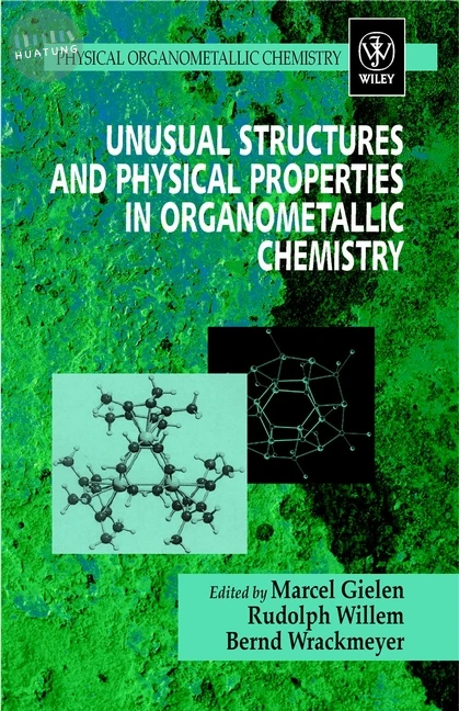Unusual Structures and Physical Properties in Organometallic Chemistry 
