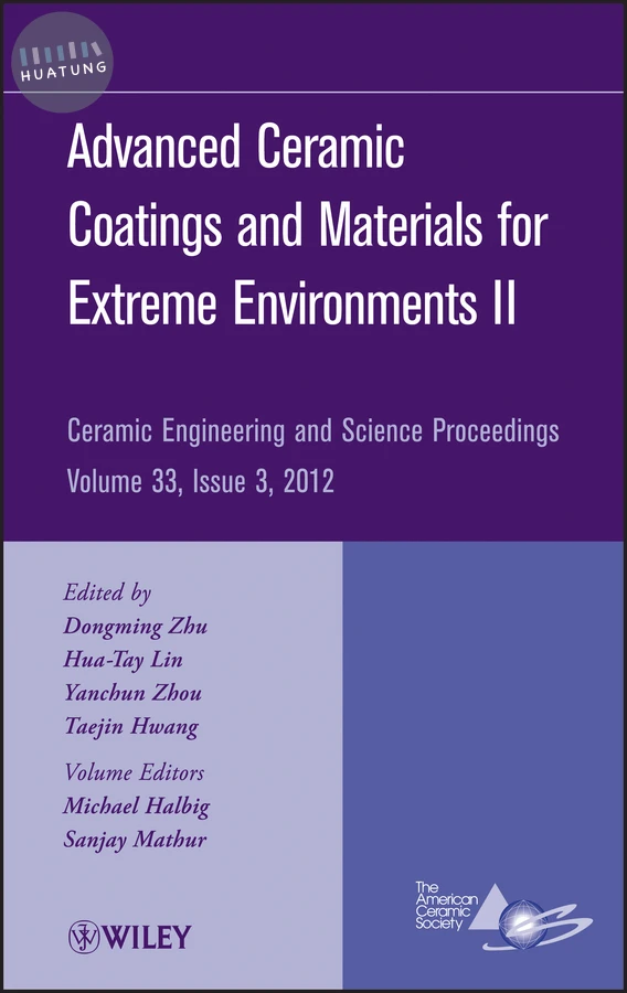 Advanced Ceramic Coatings and Materials for Extreme Environments II, Volume 33, Issue 3 