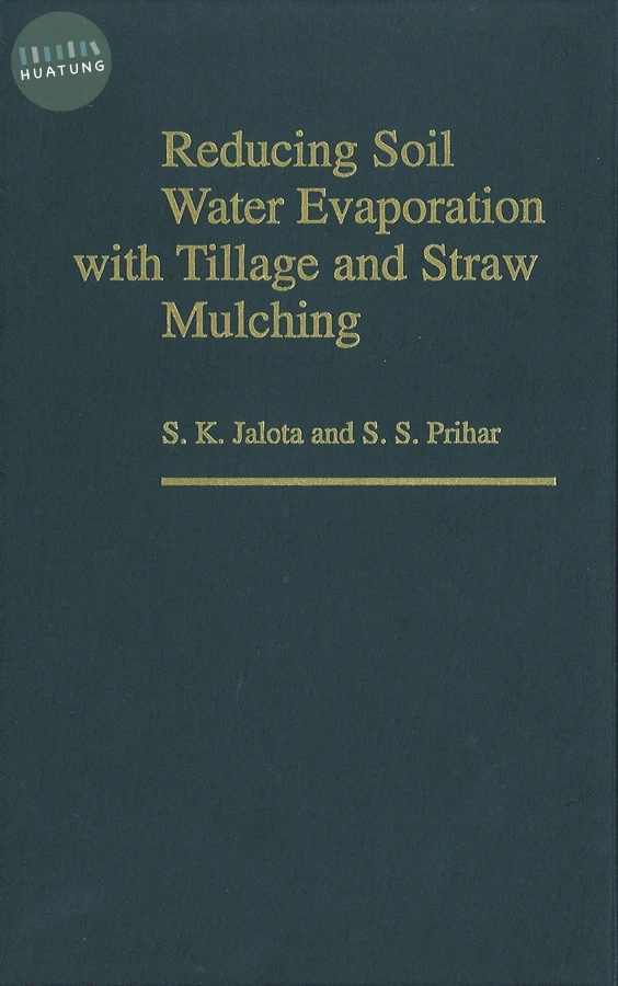 Reducing Soil Water Evaporation with Tillage and Straw Mulching 