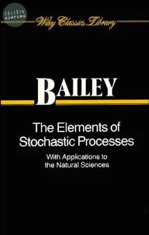 The Elements of Stochastic Processes with Applications to the Natural Sciences 