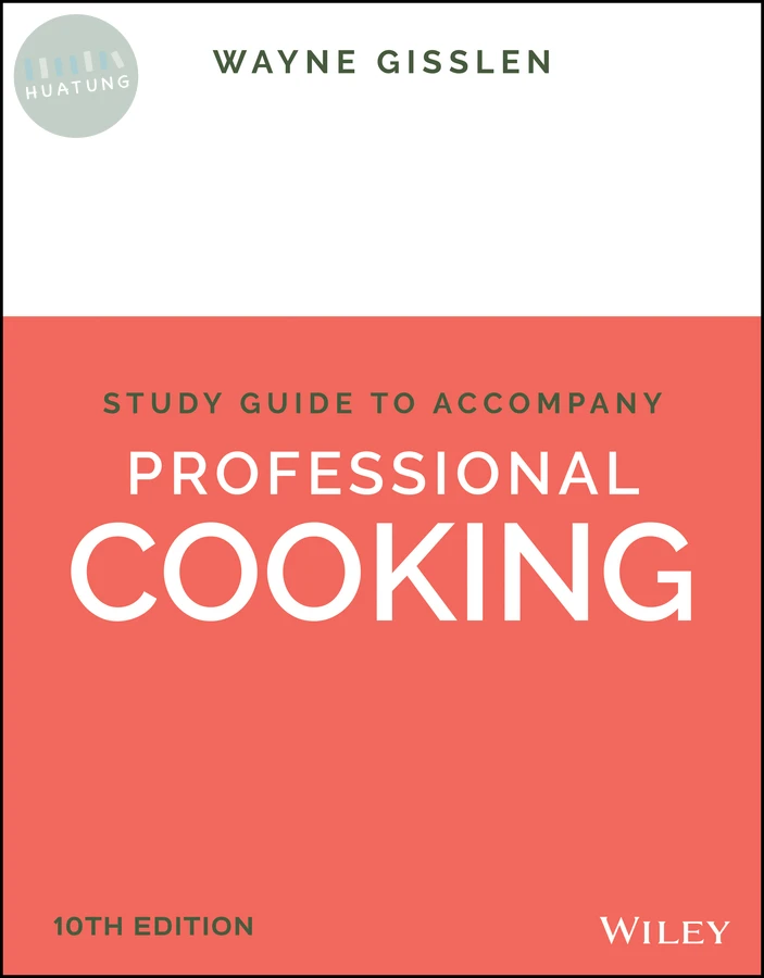 Professional Cooking, 10e Student Study Guide 