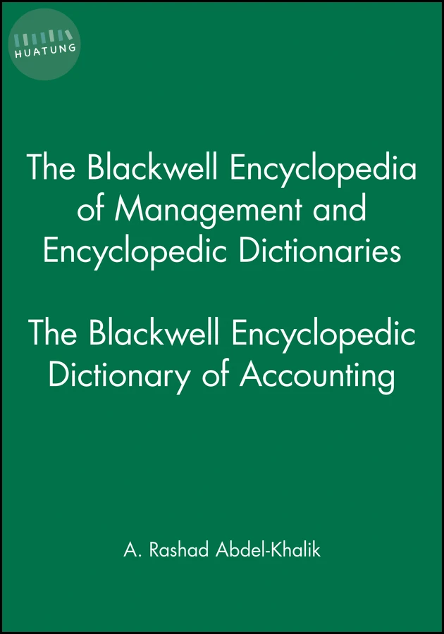 The Blackwell Encyclopedic Dictionary of Accounting 