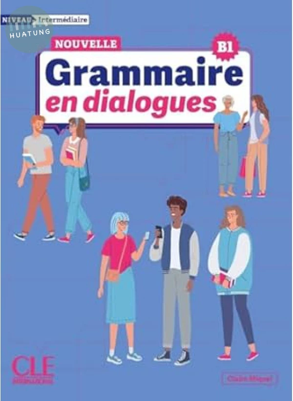 Grammaire en dialogues intermédiaire (B1) nouvelle edition 