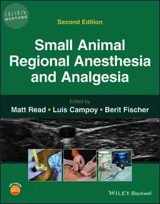 Small Animal Regional Anesthesia and Analgesia (2版)
