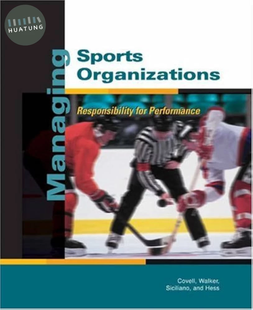 Managing Sports Organizations ： Responsibility for Performance 