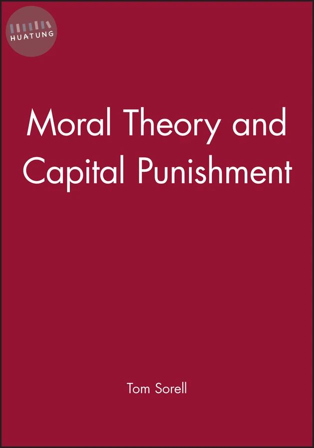 Moral Theory and Capital Punishment 