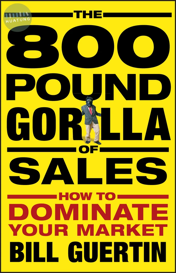 The 800-Pound Gorilla of Sales 