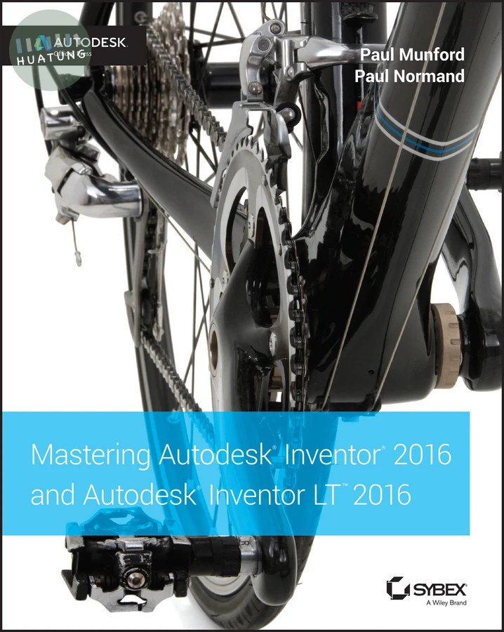 Mastering Autodesk Inventor 2016 and Autodesk Inventor LT 2016 