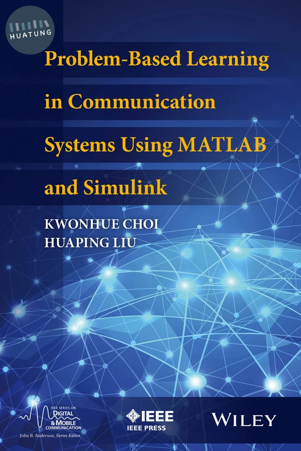Problem-Based Learning in Communication Systems Using MATLAB and Simulink 