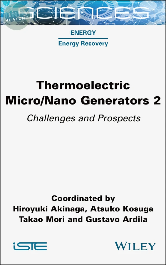 Thermoelectric Micro / Nano Generators, Volume 2 