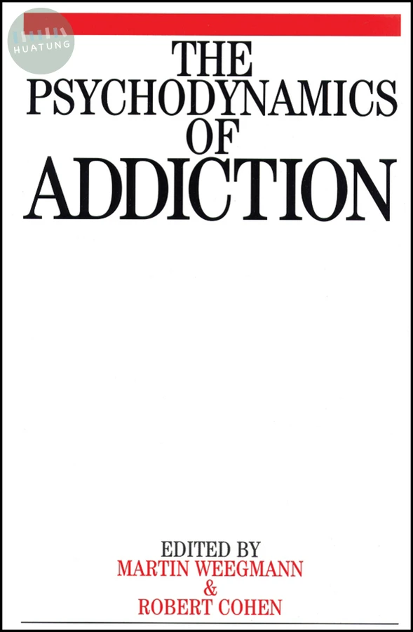 The Psychodynamics of Addiction 