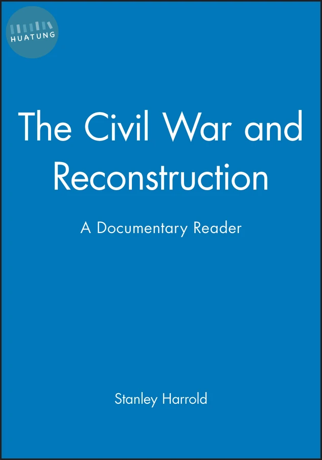 The Civil War and Reconstruction 