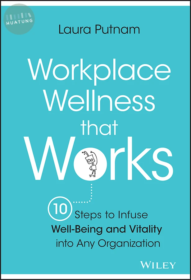 Workplace Wellness that Works 