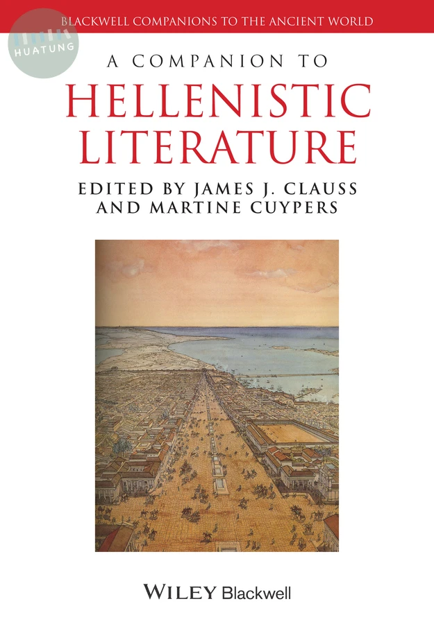 A Companion to Hellenistic Literature 
