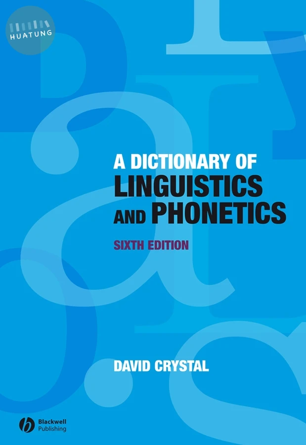 A Dictionary of Linguistics and Phonetics 