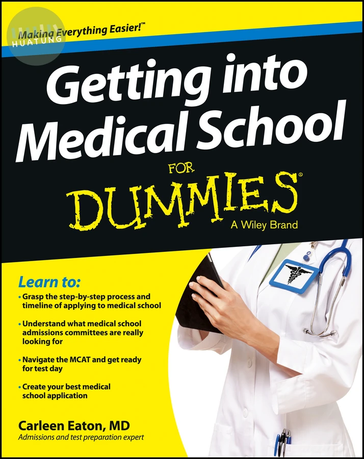 Getting into Medical School For Dummies 