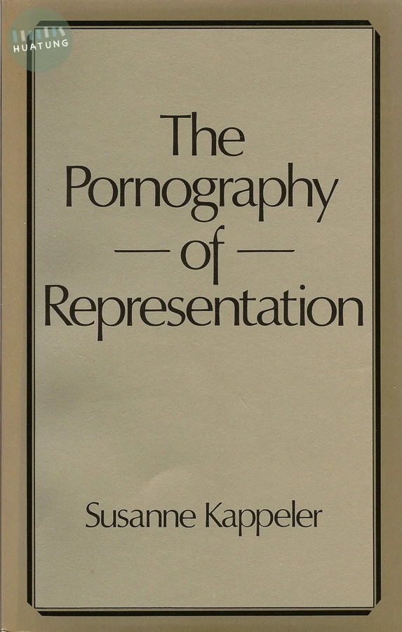 The Pornography of Representation 