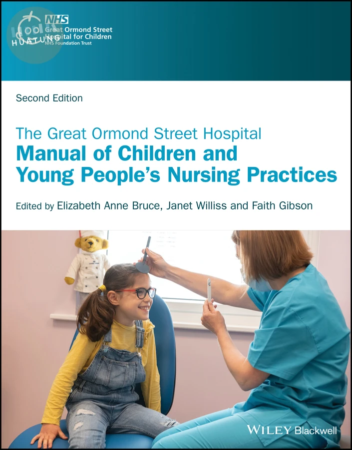 The Great Ormond Street Hospital Manual of Children and Young People's Nursing Practices 