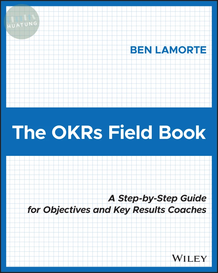 The OKRs Field Book 