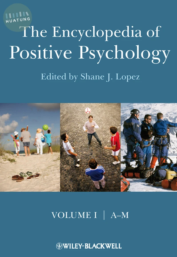 The Encyclopedia of Positive Psychology 