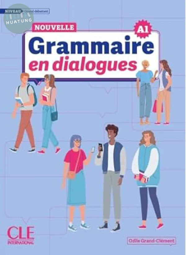 Grammaire en dialogues grand débutant (A1) nouvelle edition 