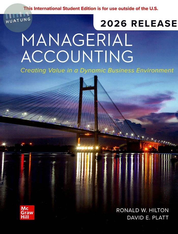 Managerial Accounting: Creating Value in a Dynamic Business Environment(2026 Release) (14版)