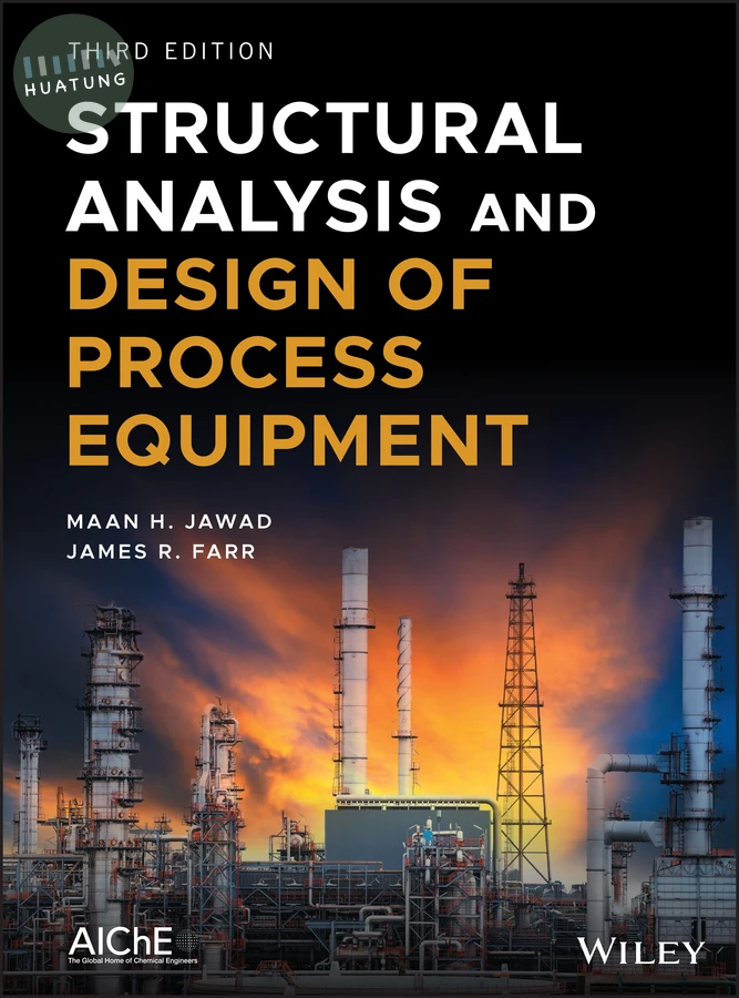 Structural Analysis and Design of Process Equipment 