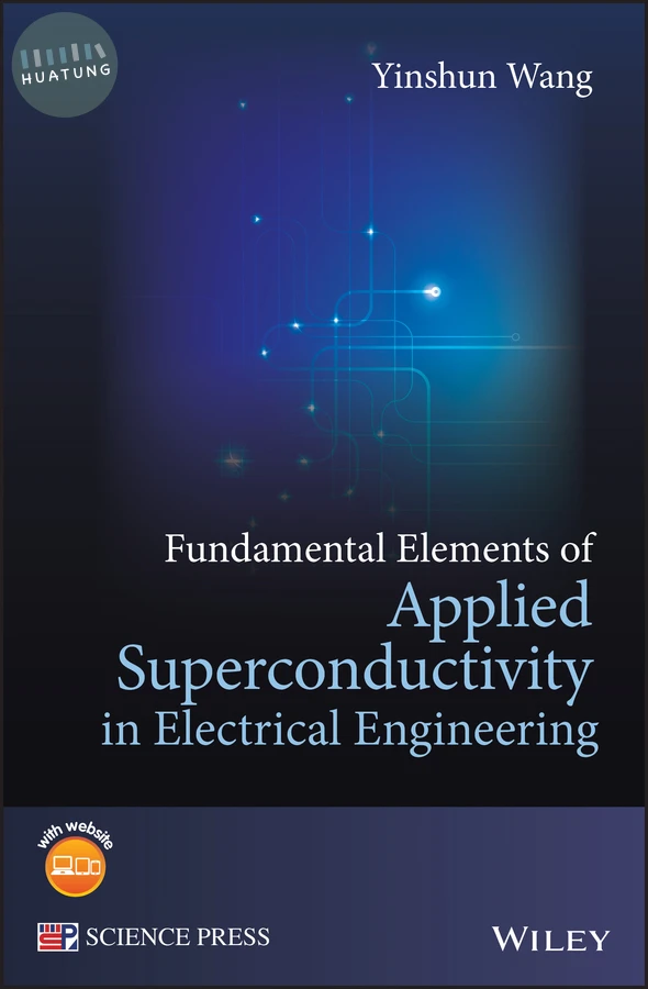 Fundamental Elements of Applied Superconductivity in Electrical Engineering 