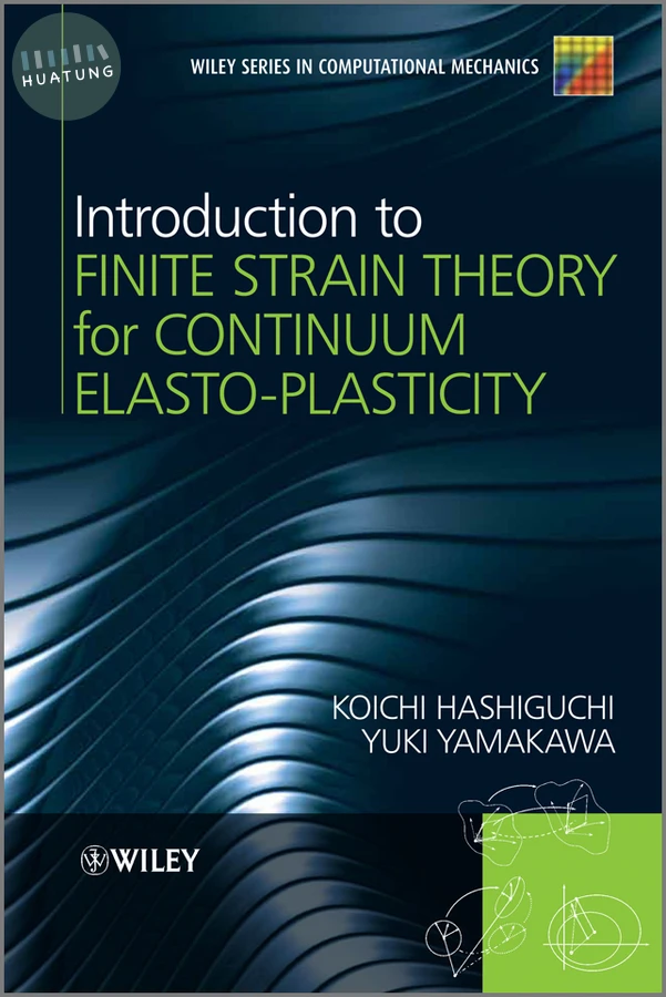 Introduction to Finite Strain Theory for Continuum Elasto-Plasticity 