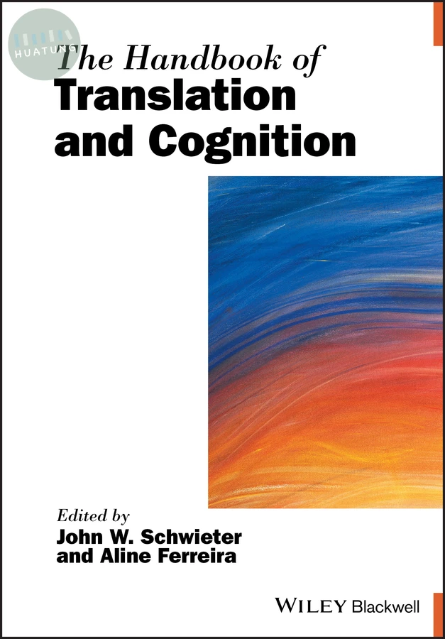 The Handbook of Translation and Cognition 