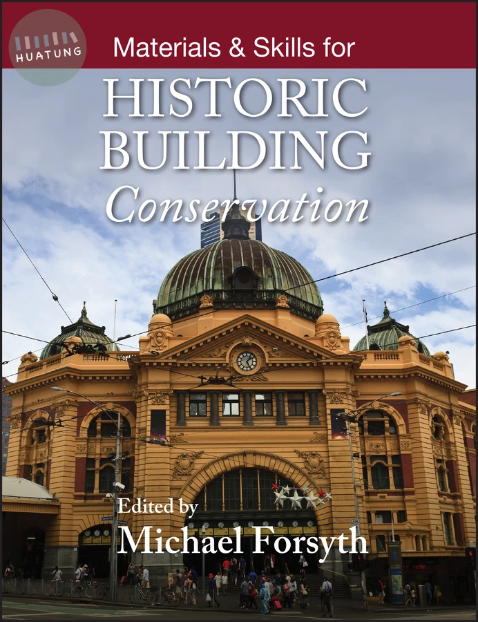 Materials and Skills for Historic Building Conservation 