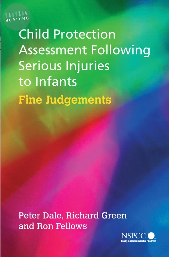 Child Protection Assessment Following Serious Injuries to Infants 