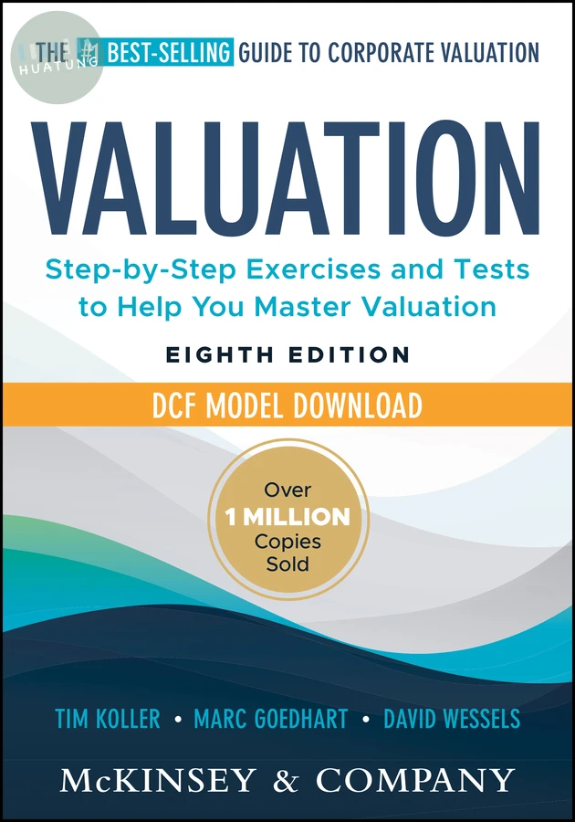 Valuation: Measuring and Managing the Value of Companies 