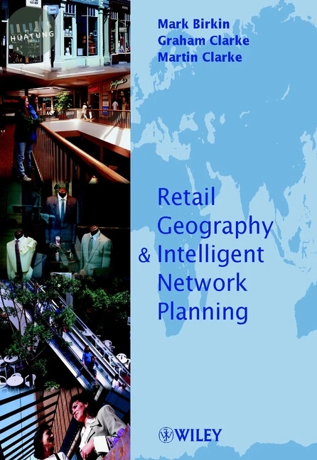 Retail Geography and Intelligent Network Planning 