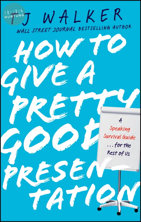 How to Give a Pretty Good Presentation 