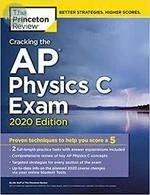 Cracking the AP Physics C Exam, 2020 Edition 