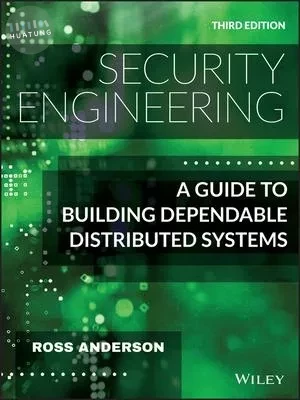 Security Engineering: A Guide to Building Dependable Distributed Systems (3版)