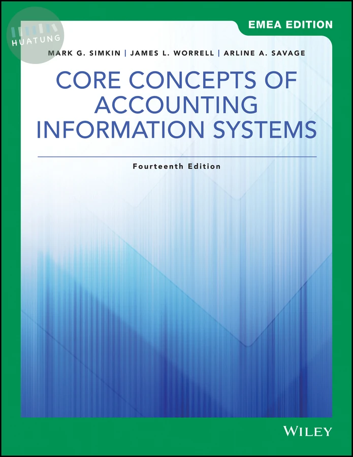 Core Concepts of Accounting Information Systems, EMEA Edition 
