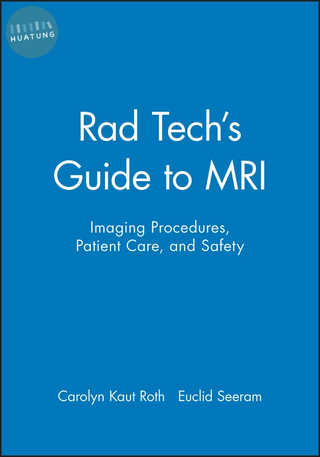 Rad Tech's Guide to MRI 