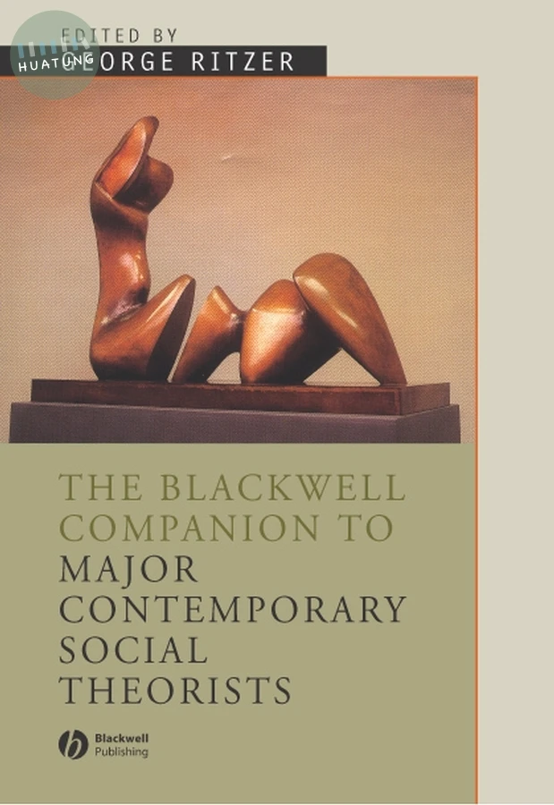 The Blackwell Companion to Major Social Theorists 