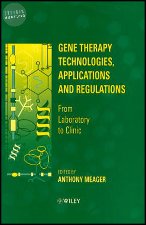 Gene Therapy Technologies, Applications and Regulations 