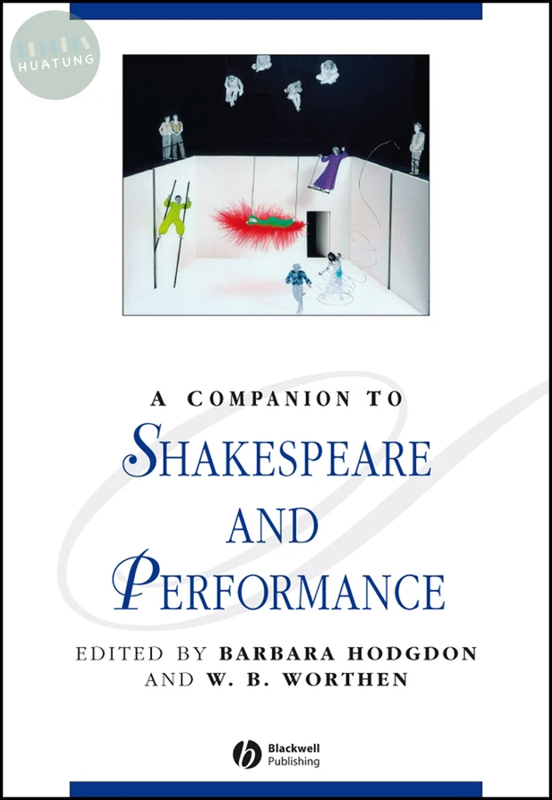 A Companion to Shakespeare and Performance 
