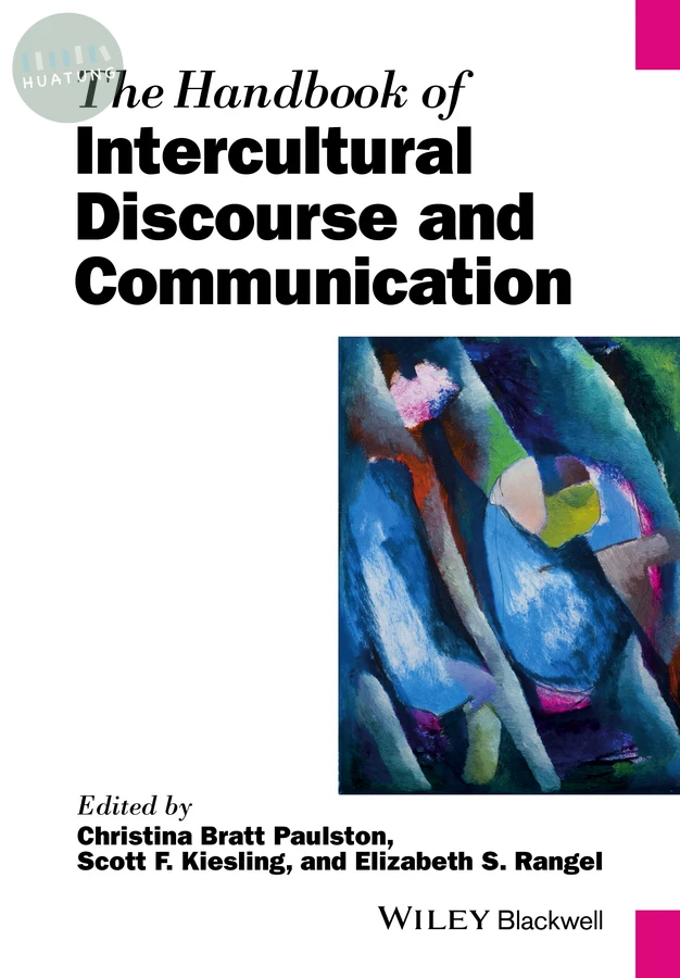 The Handbook of Intercultural Discourse and Communication 