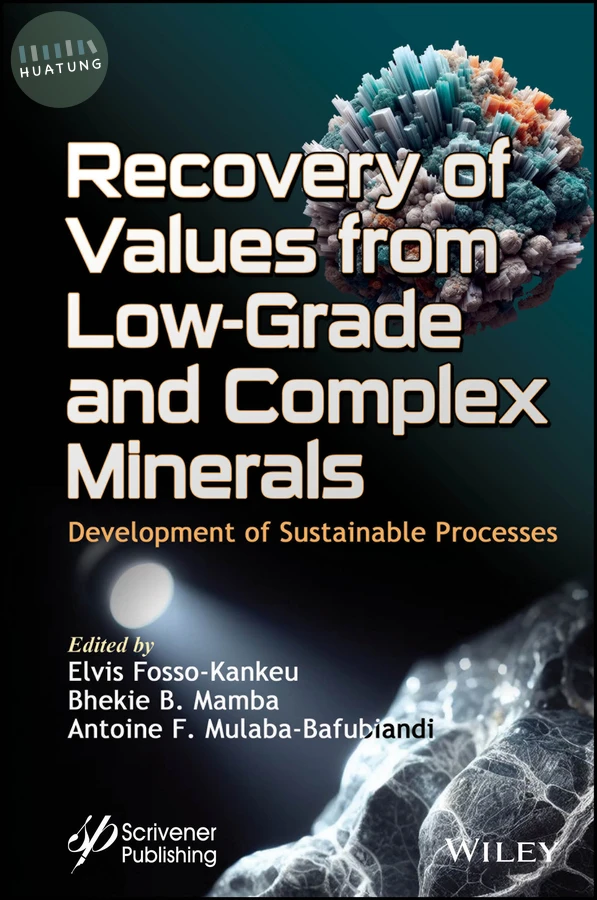 Recovery of Values from Low-Grade and Complex Minerals 