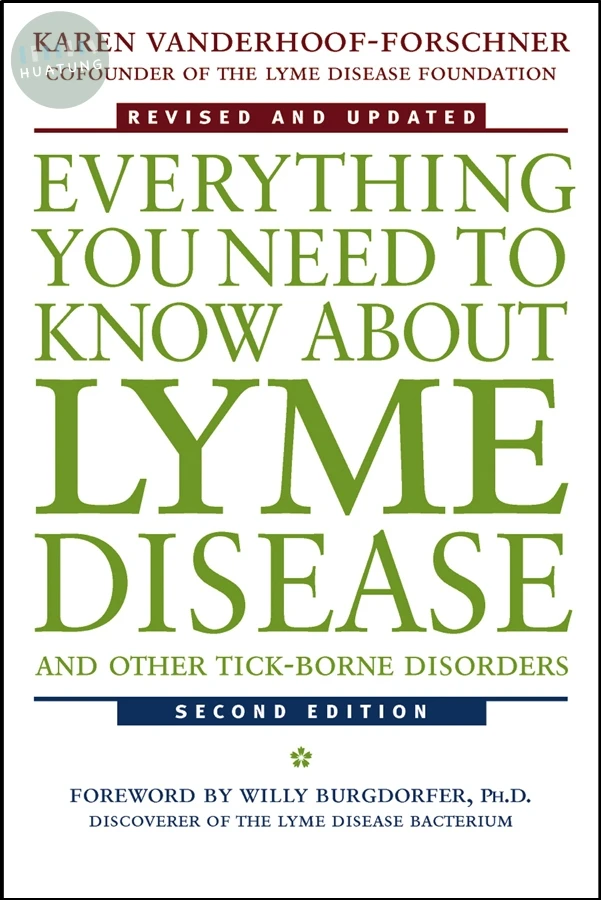 Everything You Need to Know About Lyme Disease and Other Tick-Borne Disorders 