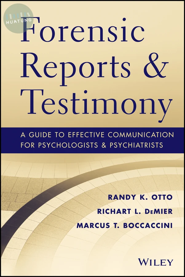 Forensic Reports and Testimony 