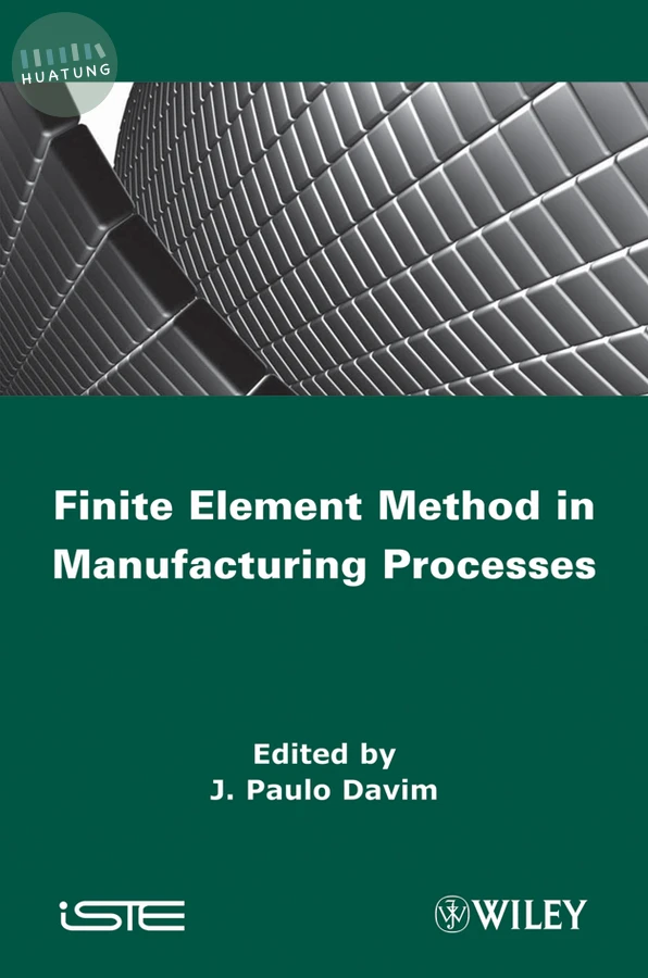 Finite Element Method in Manufacturing Processes 