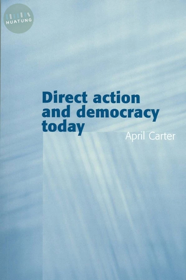 Direct Action and Democracy Today 
